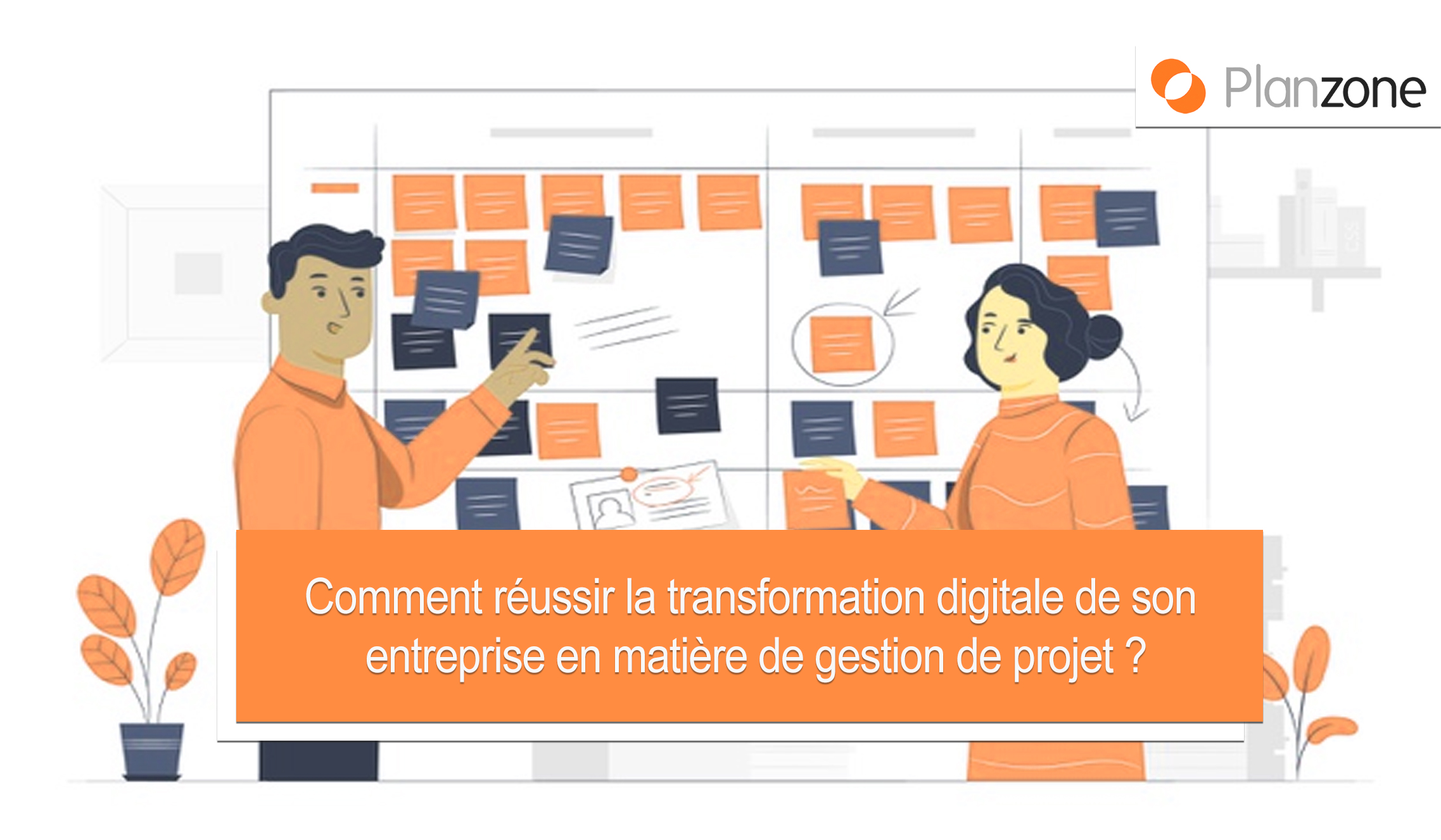 Comment Réussir La Transformation Digitale De Son Entreprise En Matière ...